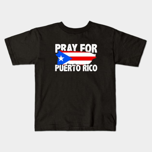 Pray for Puerto Rico - Puerto Rican Srong Kids T-Shirt by PuertoRicoShirts